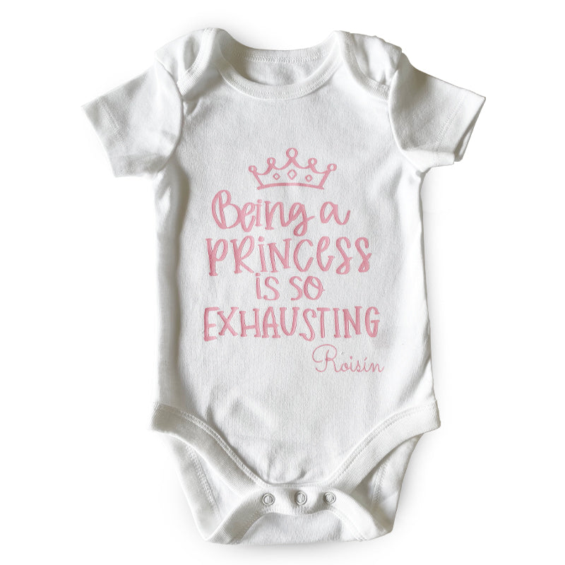 Personalised Baby Vest – Being a Princess is so Exhausting